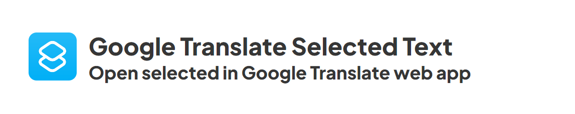 The Apple Shortcut for language enthusiasts: Google Translate Selected Text