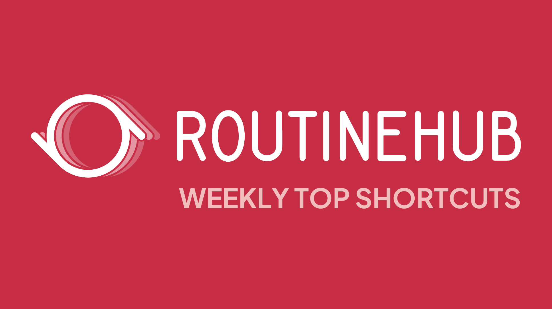 Weekly Top Shortcuts on RoutineHub 2024-08-18