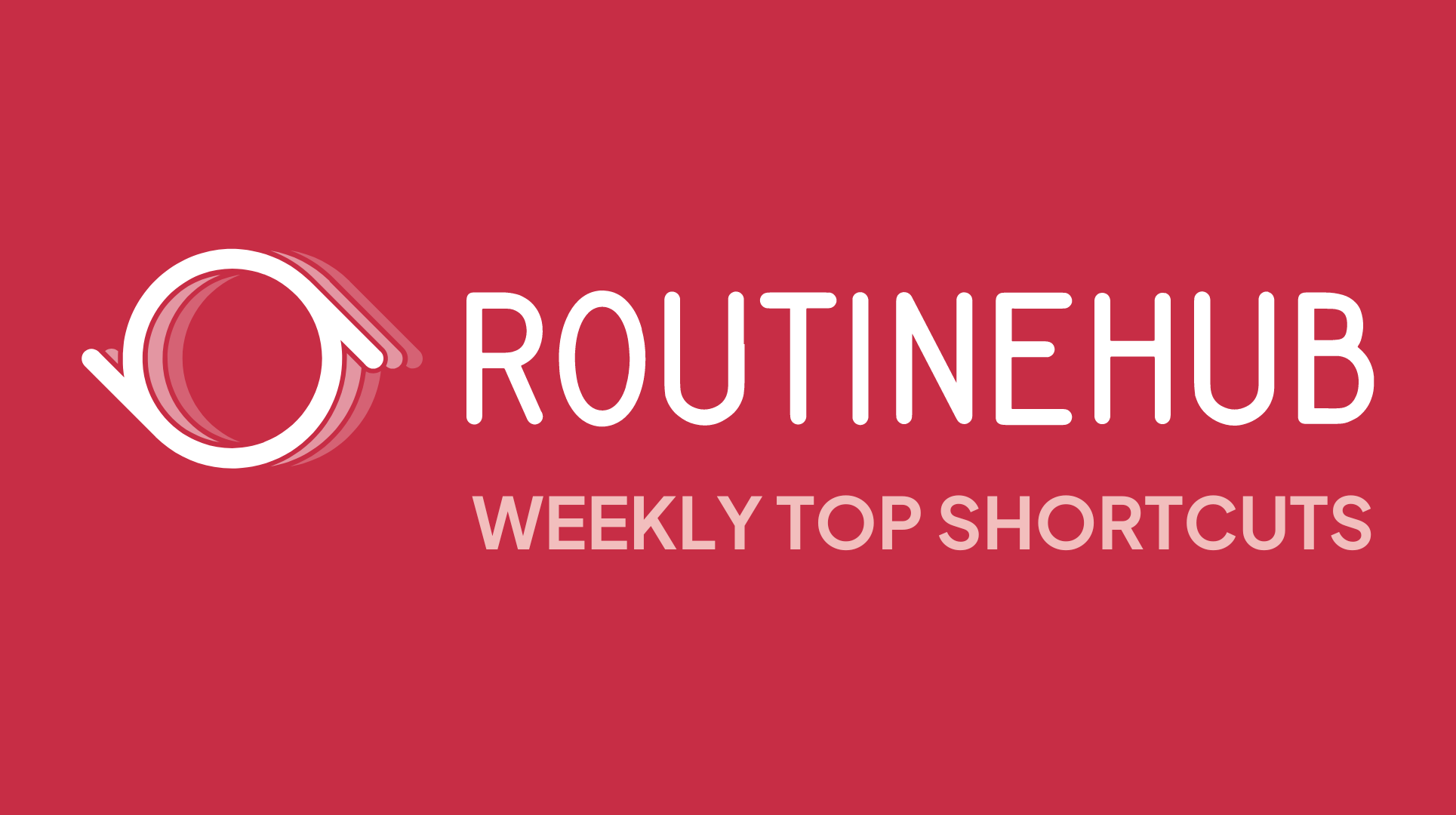 Weekly Top Shortcuts on RoutineHub 2025-05-04