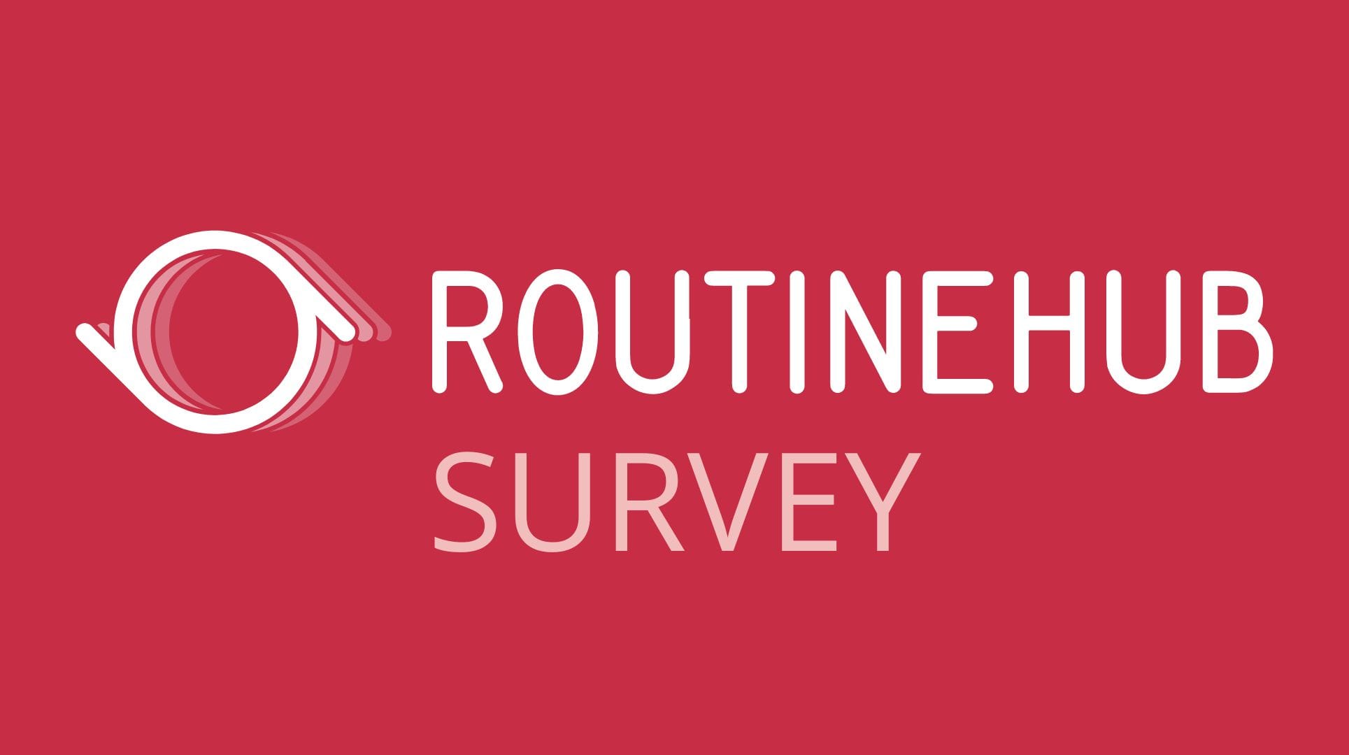 Help us improve RoutineHub: 2-minute survey