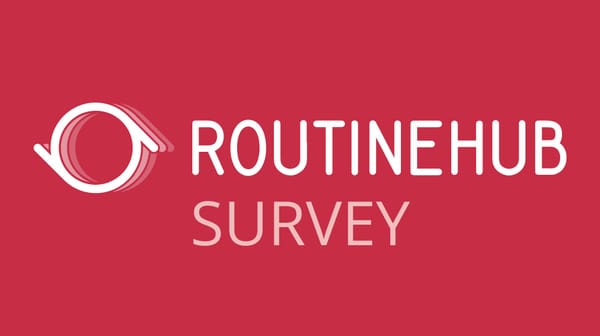 Help us improve RoutineHub: 2-minute survey